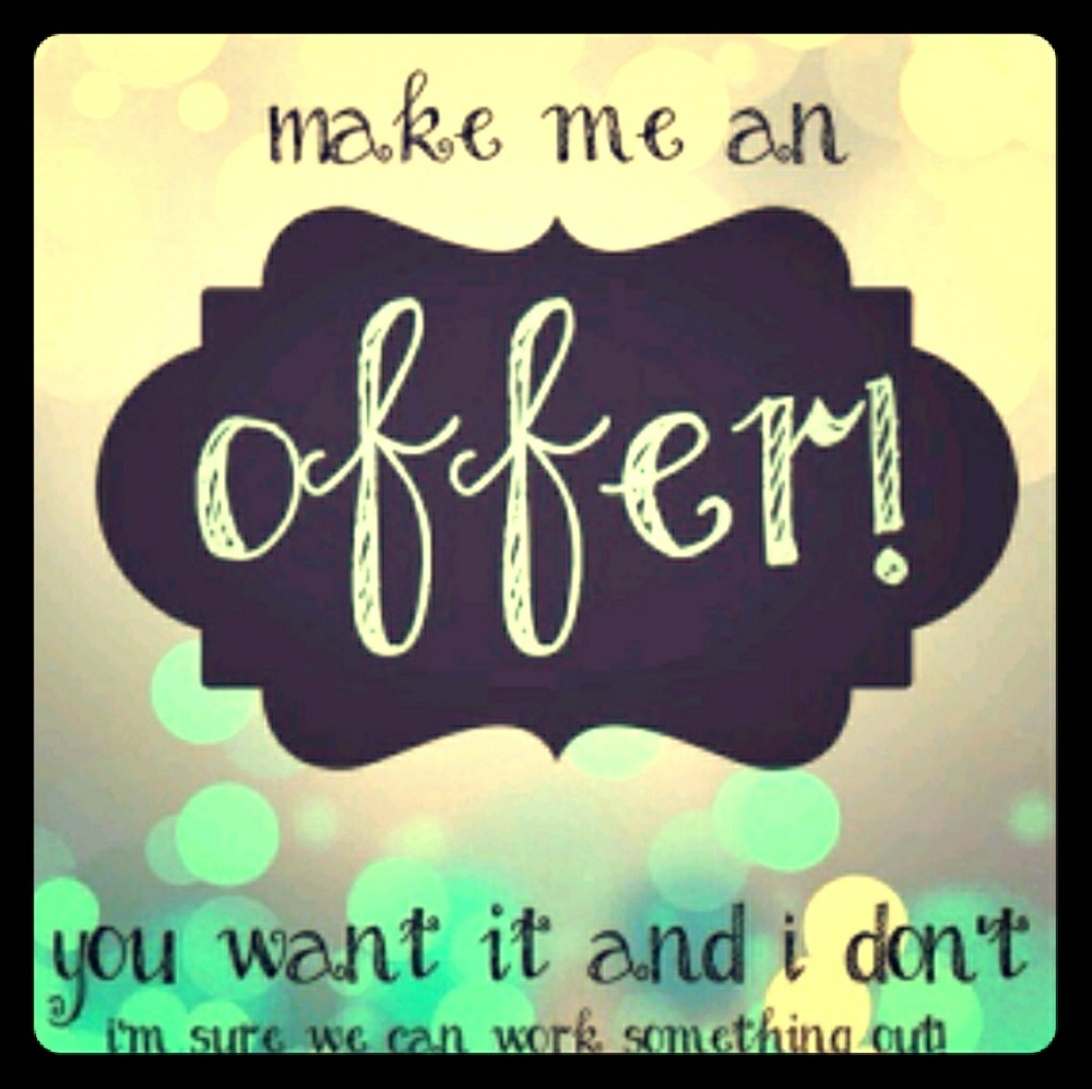 Accepting reasonable offers!
